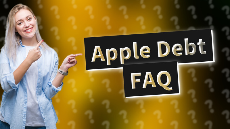 Apple Debt FAQ