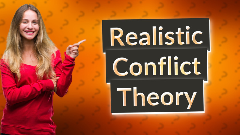 Realistic Conflict Theory