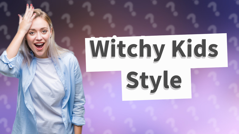 Witchy Kids Style