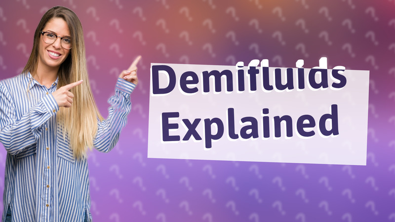 Demifluids Explained
