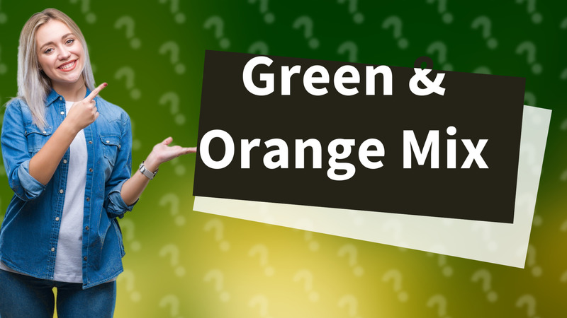 Green & Orange Mix