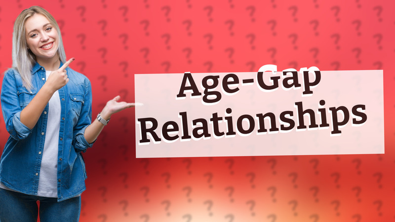 Age-Gap Relationships