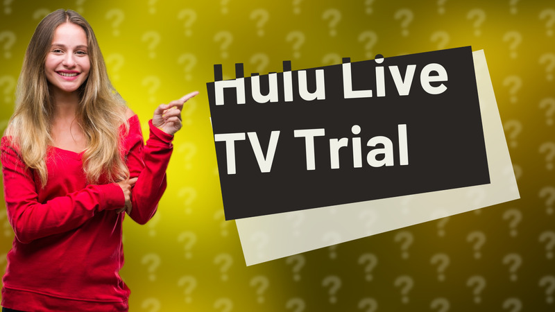 Hulu Live TV Trial