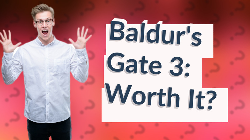 Baldur's Gate 3: Worth It?