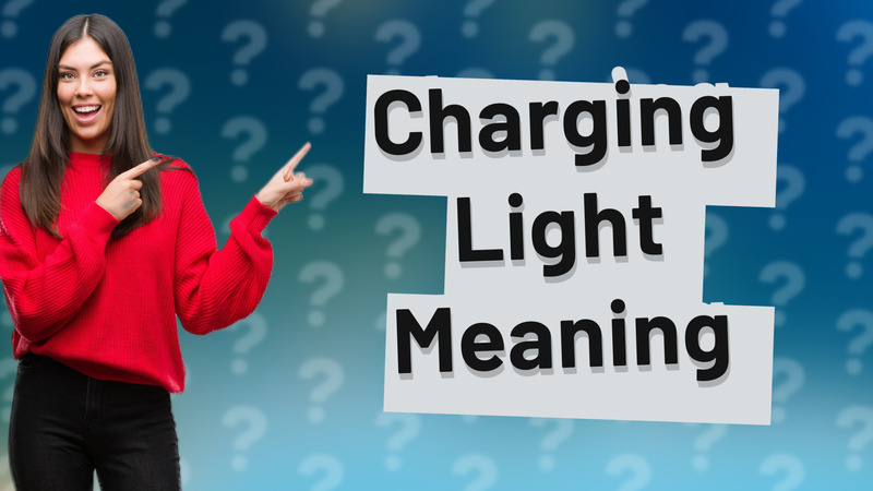 Charging Light Meaning