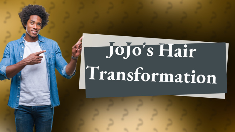 JoJo's Hair Transformation