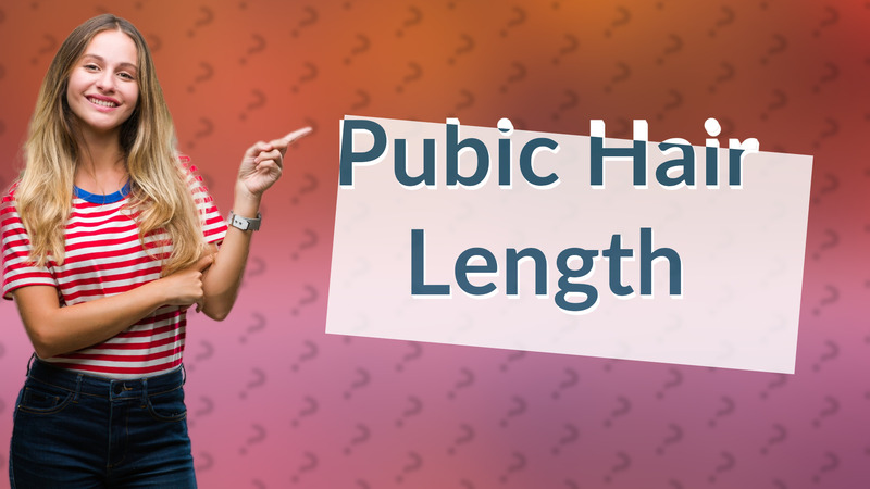 Pubic Hair Length