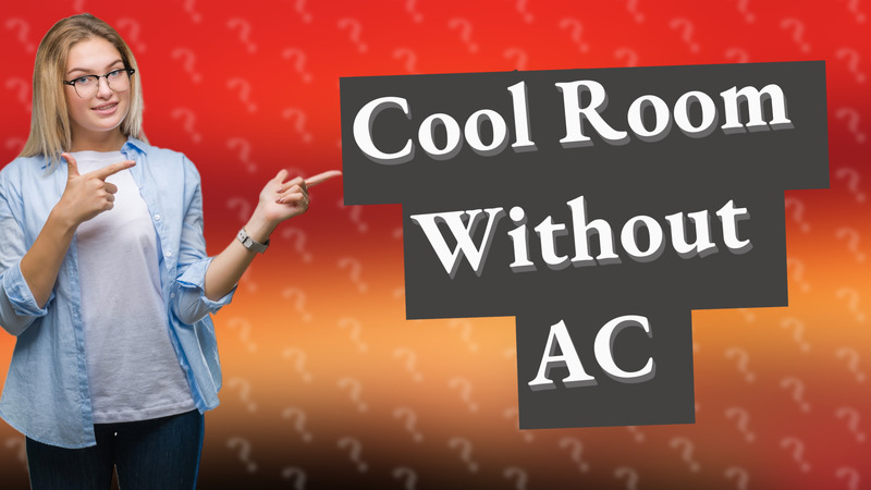 Cool Room Without AC