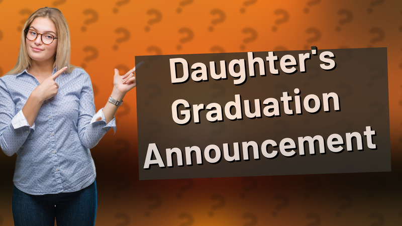 Daughter's Graduation Announcement