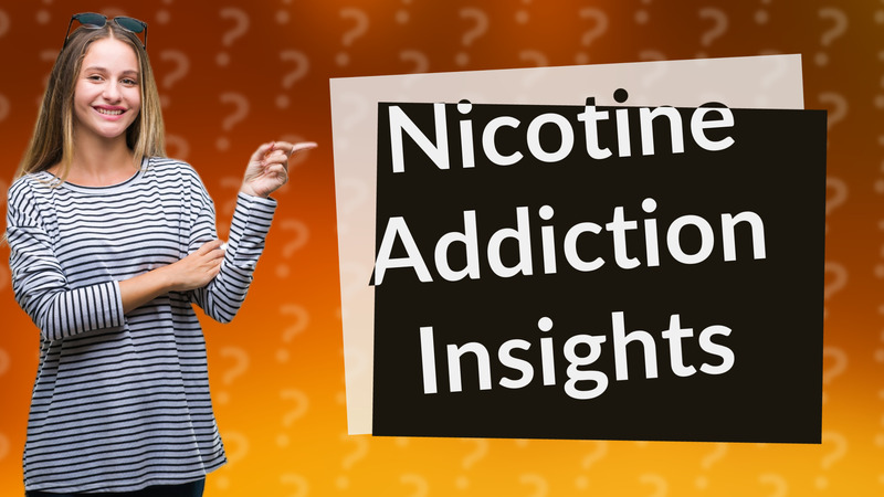 Nicotine Addiction Insights