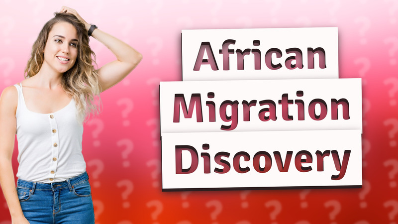 African Migration Discovery