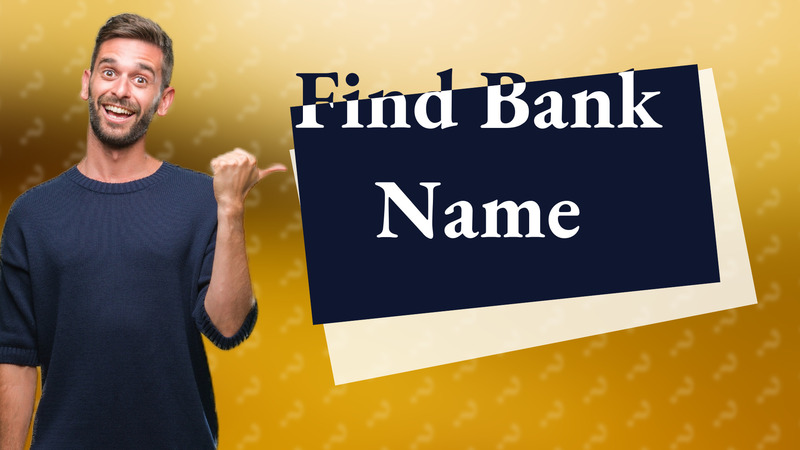 Find Bank Name