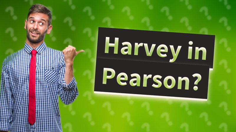 Harvey in Pearson?