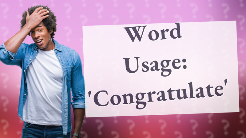 Word Usage: 'Congratulate'