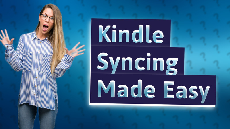 Kindle Syncing Made Easy