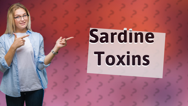 Sardine Toxins