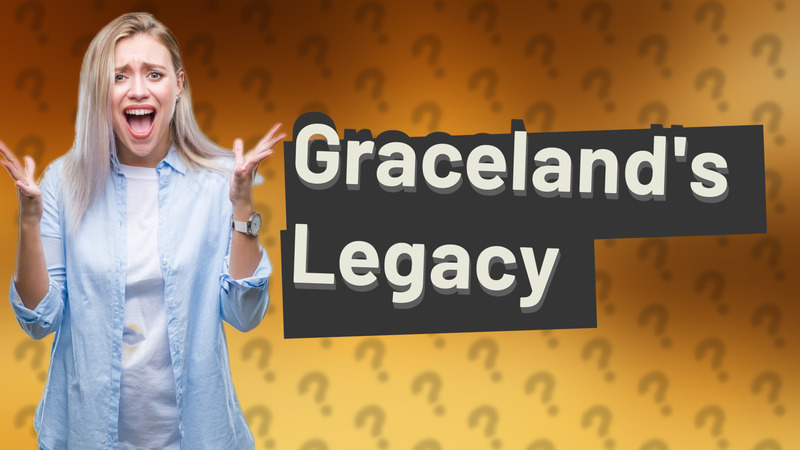 Graceland's Legacy