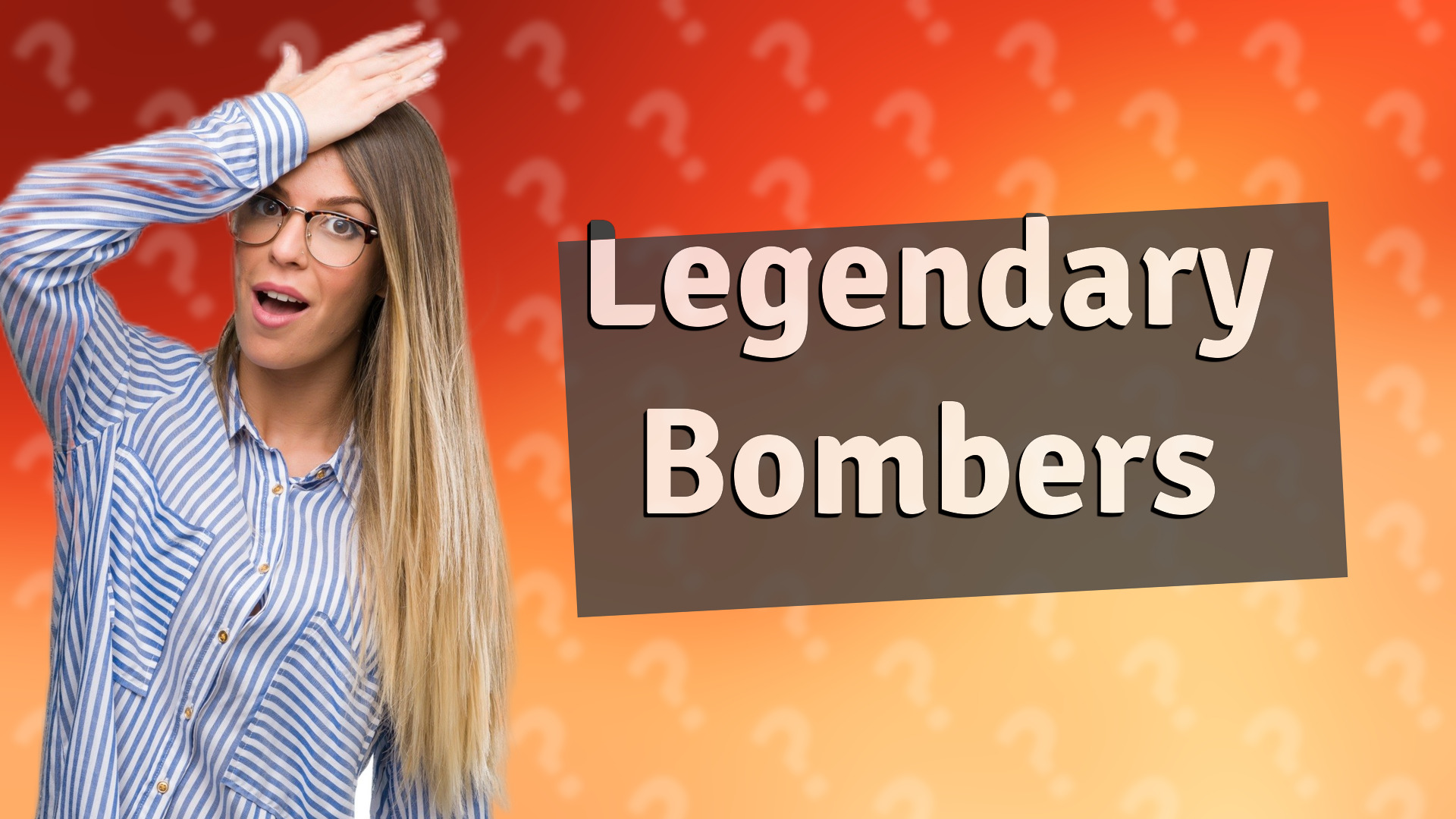 Legendary Bombers