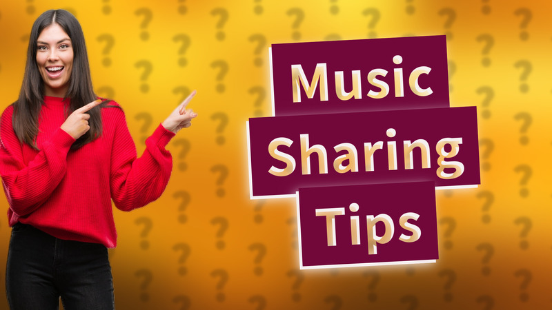 Music Sharing Tips