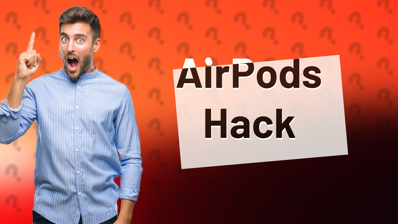 AirPods Hack