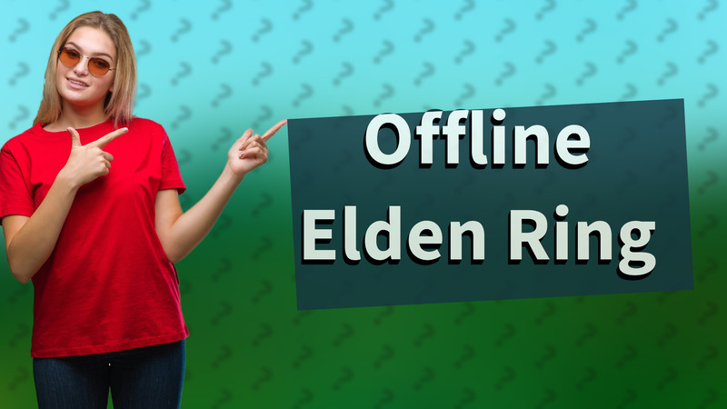 Offline Elden Ring