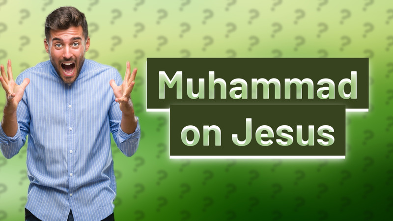 Muhammad on Jesus