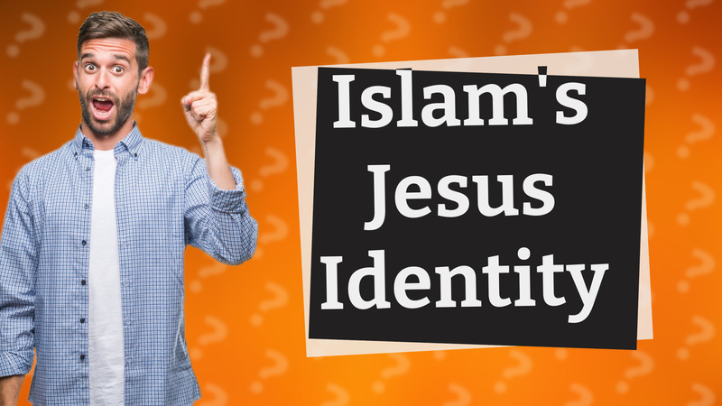 Islam's Jesus Identity