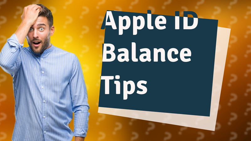 Apple ID Balance Tips