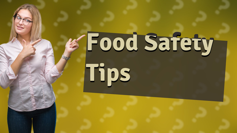 Food Safety Tips