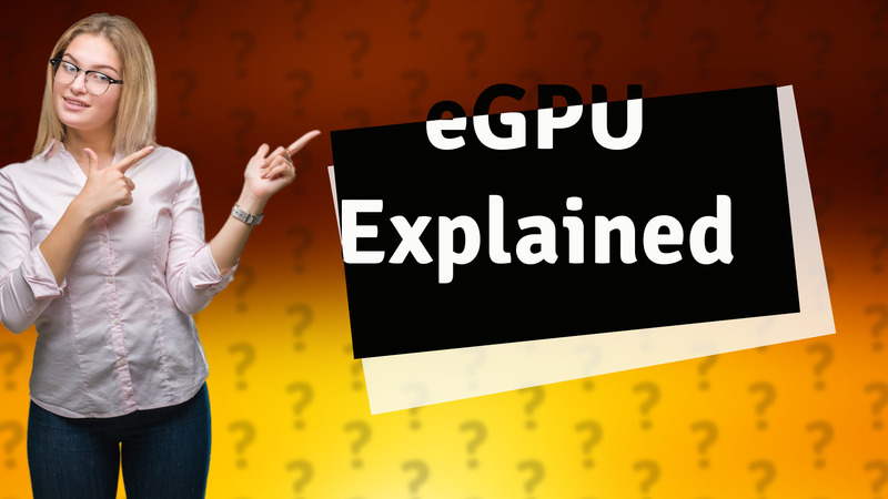 eGPU Explained