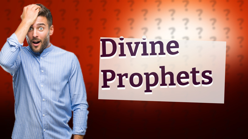 Divine Prophets