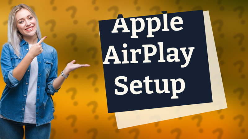 Apple AirPlay Setup