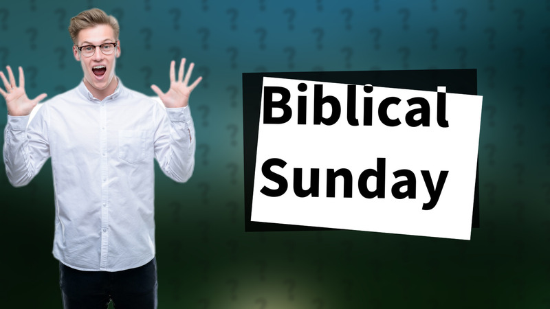 Biblical Sunday