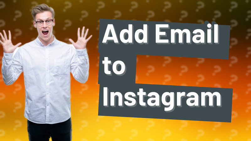 Add Email to Instagram