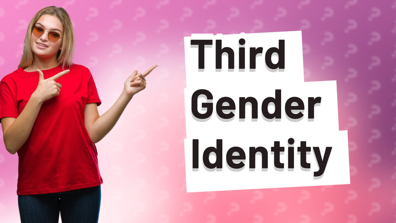 Third Gender Identity