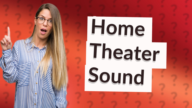Home Theater Sound
