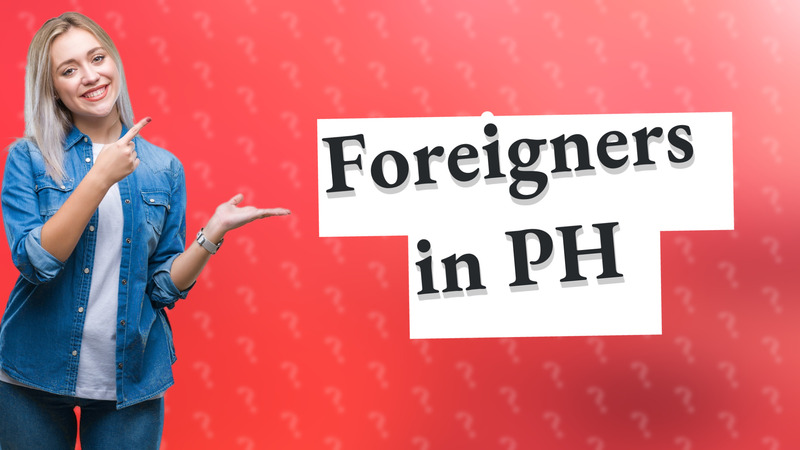 Foreigners in PH