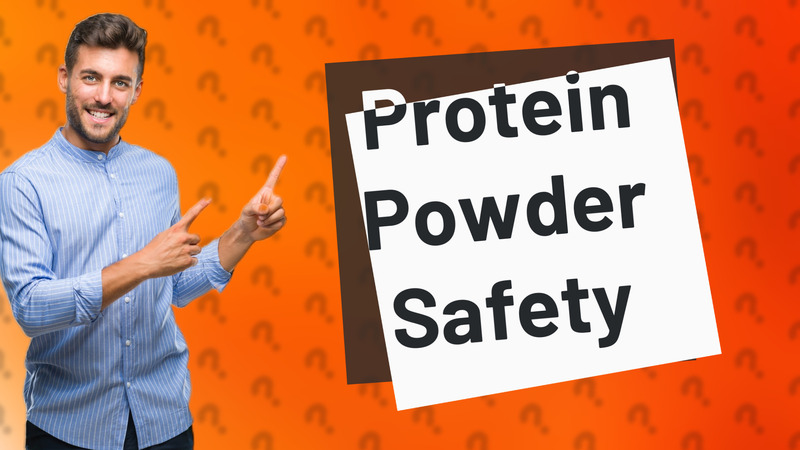 Protein Powder Safety