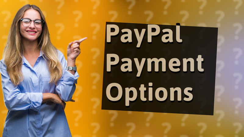 PayPal Payment Options