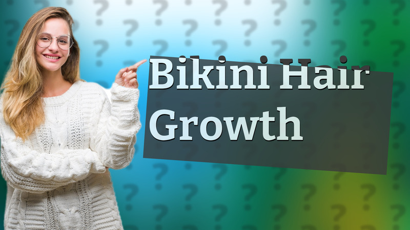 Bikini Hair Growth