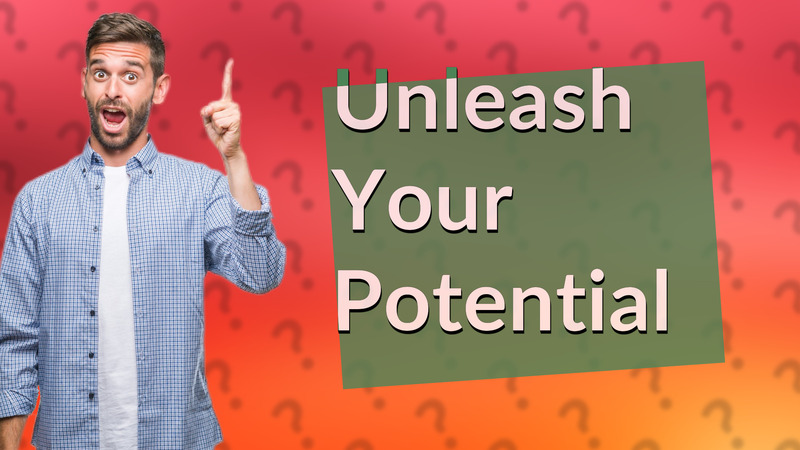 Unleash Your Potential
