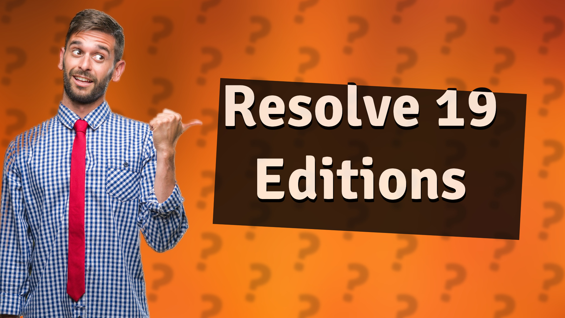 Resolve 19 Editions