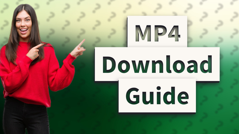 MP4 Download Guide
