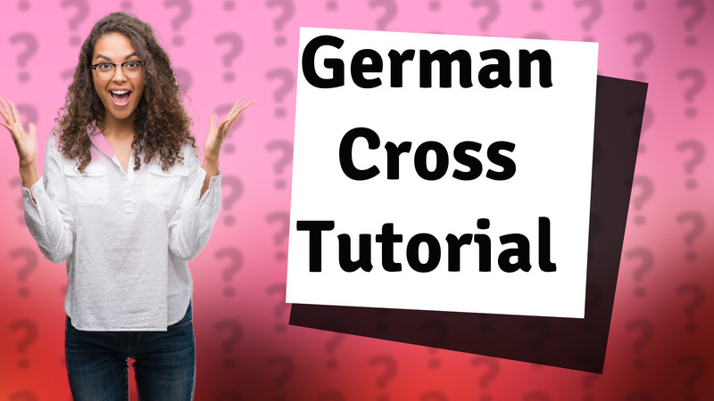 German Cross Tutorial