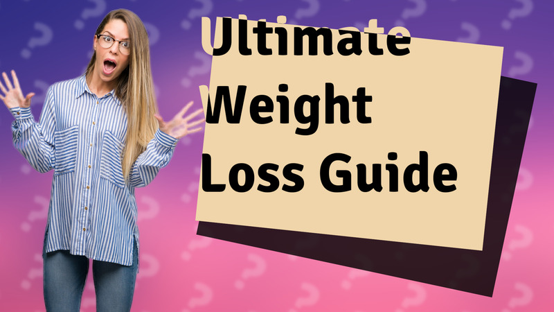 Ultimate Weight Loss Guide