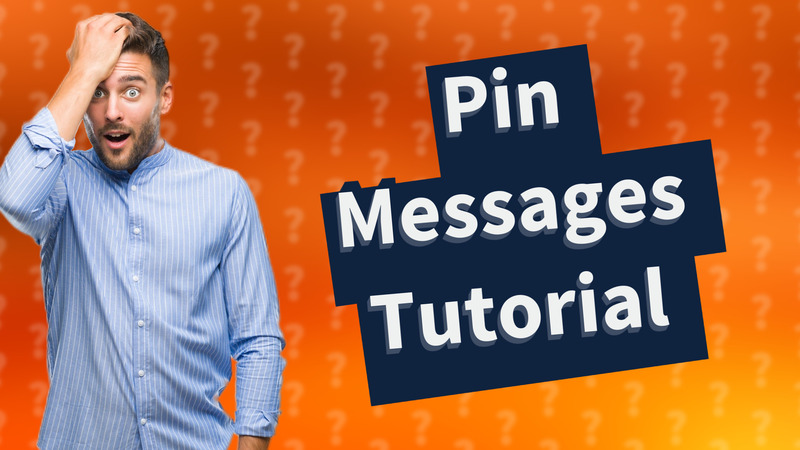 Pin Messages Tutorial