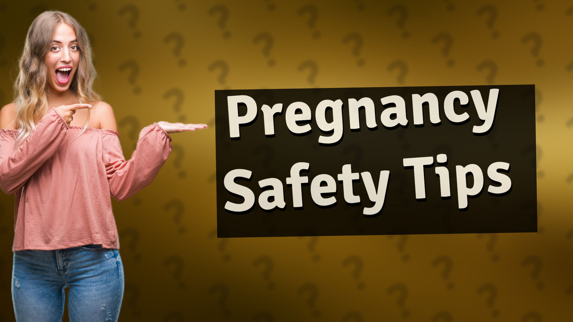 Pregnancy Safety Tips