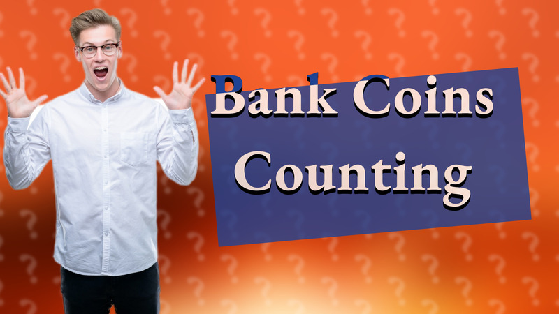 Bank Coins Counting