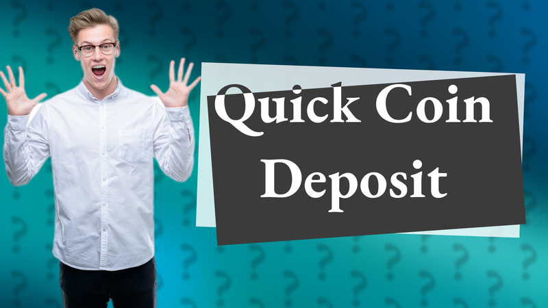 Quick Coin Deposit