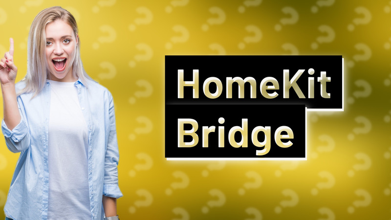 HomeKit Bridge